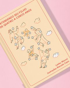 Entendendo seu filho de quatro a cinco anos